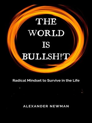 cover image of The World is Bullsh!t